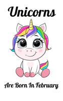 Unicorns Are Born In February
