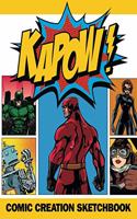 Kapow! Comic Creation Sketchbook
