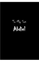 To My Dearest Son Abdiel