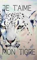 Je t'aime mon tigre