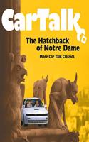 Car Talk: The Hatchback of Notre Dame