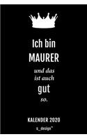 Kalender 2020 für Maurer: Wochenplaner / Tagebuch / Journal für das ganze Jahr: Platz für Notizen, Planung / Planungen / Planer, Erinnerungen und Sprüche