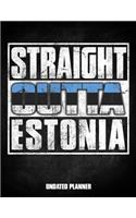 Straight Outta Estonia Undated Planner