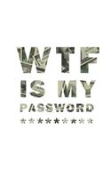 WTF Is My Password: Notebook, password book small 6" x 9" 120 Pages Organizer/Log Book/ Reminder/Notebook for Passwords and Shit/Password Book/Gift for Friends/Coworker