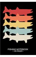 Fishing Notebook 120 Pages