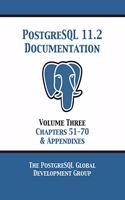 PostgreSQL 11 Documentation Manual Version 11.2: Volume 3 Chapters 51-70 & Appendixes