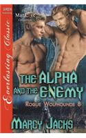 The Alpha and the Enemy [Rogue Wolfhounds 8] (Siren Publishing Everlasting Classic Manlove): (English)
