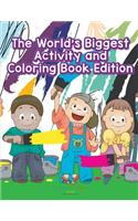 World's Biggest Activity and Coloring Book Edition