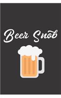 Beer Snob: Blank Notebook Journal - A Perfect Gift for Beer Lovers