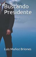 Buscando Presidente