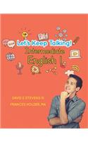 Let's Keep Talking! Intermediate English 1