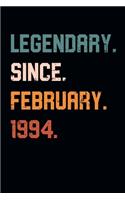Blank Lined Journal, Notebook, Diary, Planner - Legendary Since February 1994 - 25th Birthday Gift For 25 Years Old Men and Women born in February: Medium College-Ruled Journey Diary, 110 page, Lined, 6x9 (15.2 x 22.9 cm)
