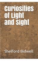 Curiosities of Light and Sight