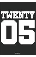 Twenty 05 Notebook: Journal blank lined - 120 pages in 6x9" inches - Perfect for all persons which are born in 2005