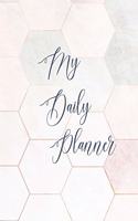 My Daily Planner: Journal/notebook with undated Daily schedule to help you organise and plan your day: List tasks, events, reminders and important notes from the day