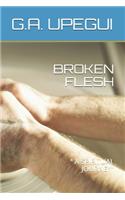 Broken Flesh
