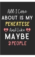 All I care about is my PekeATese and like maybe 3 people: Lined Journal, 120 Pages, 6 x 9, Funny PekeATese Dog Gift Idea, Black Matte Finish (All I care about is my PekeATese and like maybe 3 people Journal