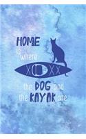 Home Is Where The Cat And The Kayak Are