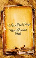 So We Don't Forget: Mom's Remember Book