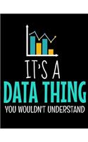 It's a Data Thing You Wouldn't Understand
