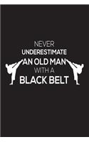 Never Underestimate an Old Man with a Black Belt
