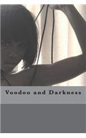 Voodoo and Darkness