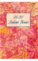 2018-2019 Academic Planner: Monthly/Weekly Planner with Extras / Yellow and Pink Paisley Cover / 6" x 9"