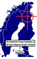 Potential For Russian Exploitation of the Saami Indigenous Peoples of Finland