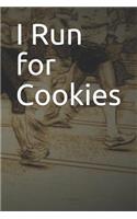 I Run for Cookies