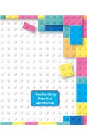 Handwriting Practice Workbook: Lego Bricks Cover - Letter Tracing - Full Alphabet Sheets with Pictures. Improve Your Child's Writing Skills - Useful for All Ages