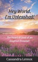 Hey World, I'm Unleashed!