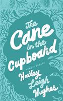 Cane in the Cupboard