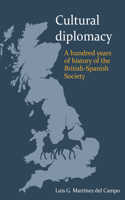 Cultural Diplomacy: A Hundred Years of the British-Spanish Society