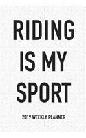 Riding Is My Sport