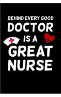 Behind Every Good Doctor Is a Great Nurse