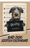 Bad Dog Scottish Deerhound: Weekly Action Planner Featuring 120 Pages 6x9
