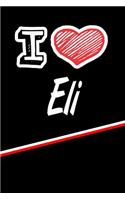 I Love Eli: Handwriting Journal Practice Writing and Master Your Penmanship Featuring 120 Pages 6x9