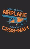 I Want to Buy an Airplane But My Wife Cess-Nah