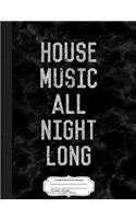 Vintage House Music All Night Long Composition Notebook: College Ruled 93/4 X 71/2 100 Sheets 200 Pages for Writing