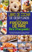 Libro De Cocina De Desayunos En La Freidora De Aire Para Principiantes