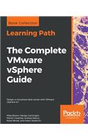 The Complete VMware vSphere Guide