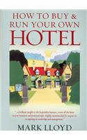 How To Buy and Run Your Own Hotel