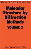 Molecular Structure by Diffraction Methods: Volume 2(2 Specialist Periodical Reports - Molecular Structure by Diffraction Methods)