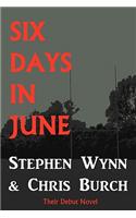 Six Days In June