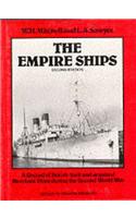 The Empire Ships: Record of British-built and Acquired Merchant Ships During the Second World War