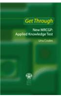 Get Through New MRCGP: Applied Knowledge Test: (Get Through)