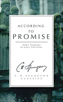 According to Promise: God's Promises to Every Christian(Spurgeon Collection)