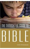Thoughtful Guide to the Bible
