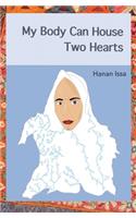 My Body Can House Two Hearts