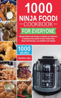 1000 Ninja Foodi Cookbook for Everyone
